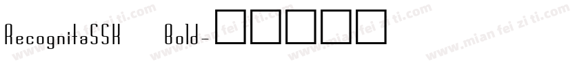 RecognitaSSK Bold字体转换